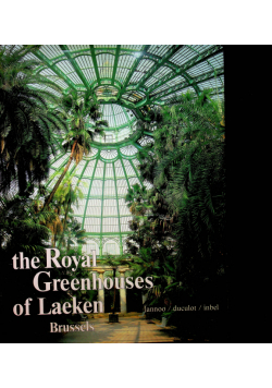 The Royal Greenhouses of laeken