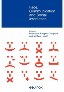 Face, Communication and Social Interaction