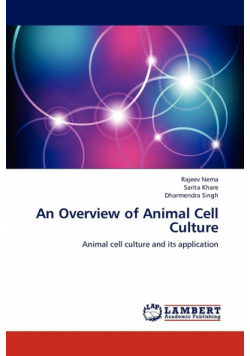 An Overview of Animal Cell Culture