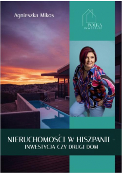 Nieruchomości w Hiszpanii - inwestycja czy drugi dom