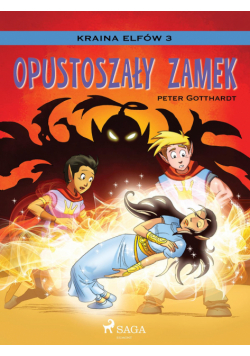 Kraina Elfów. Kraina Elfów 3 - Opustoszały zamek (#3)