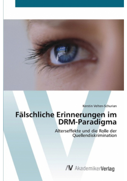 Fälschliche Erinnerungen im DRM-Paradigma