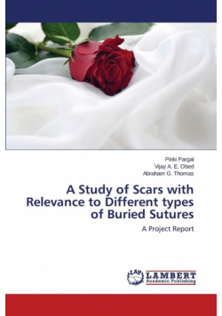 A Study of Scars with Relevance to Different types of Buried Sutures