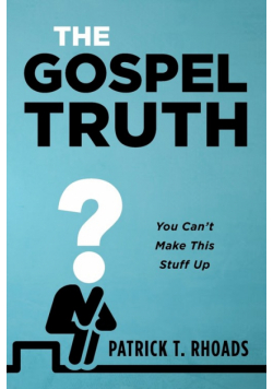 The Gospel Truth