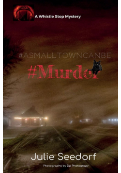 A Small Town Can Be #Murder