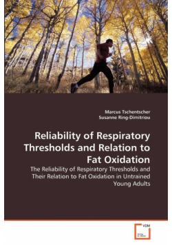 Reliability of Respiratory Thresholds and Relation to Fat Oxidation