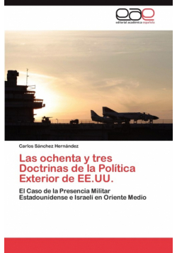 Las ochenta y tres Doctrinas de la Política Exterior de EE.UU.