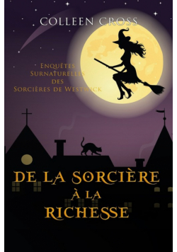 De la Sorcière à la Richesse