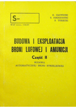 Budowa i eksploatacja broni lufowej i amunicji