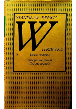 Witkiewicz Dzieła wybrane II
