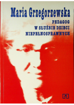 Pedagog w służbie dzieci niepełnosprawnych