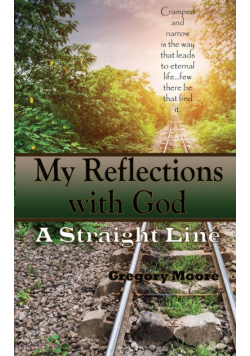 My Reflections With God