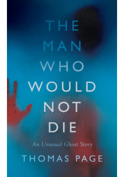 The Man Who Would Not Die