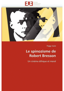 Le spinozisme de  robert bresson