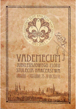 Vademecum jubileuszowego zlotu stulecia harcerstwa
