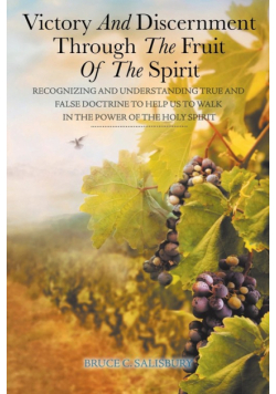 Victory and Discernment Through the Fruit of the Spirit