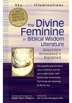 The Divine Feminine in Biblical Wisdom Literature
