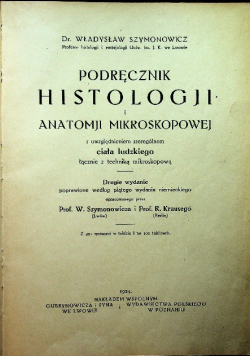 Podręcznik Histologji i anatomji mikroskopowej 1924 r.