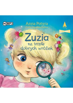 Zuzia na tropie dobrych wróżek