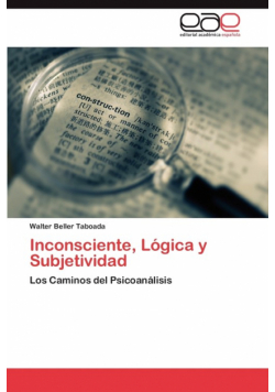Inconsciente, Logica y Subjetividad