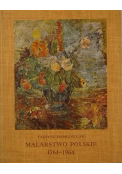 Malarstwo polskie 1764 1964
