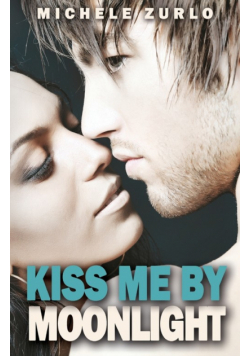 Kiss Me by Moonlight