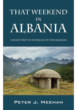 That Weekend in Albania