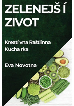 Zelenejší Život