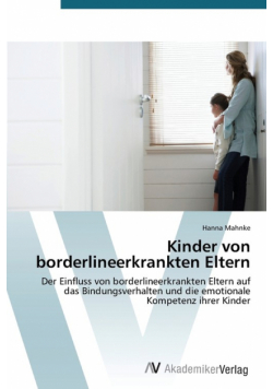 Kinder von borderlineerkrankten Eltern