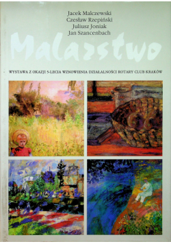 Malarstwo Wystawa ze zbiorów krakowskich Rotarian i Ich rodzin