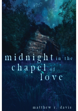 Midnight in the Chapel of Love