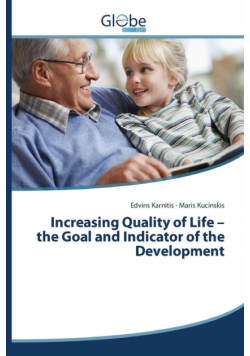 Increasing Quality of Life - the Goal and Indicator of the Development