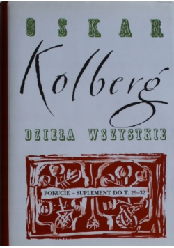 Kolberg Dzieła wszystkie tom 29 - 32
