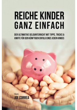Reiche Kinder ganz einfach