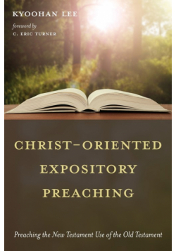 Christ-Oriented Expository Preaching