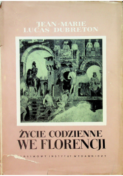 Życie codzienne we Florencji