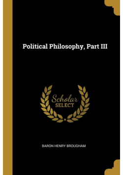 Political Philosophy, Part III