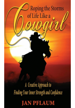 Roping the Storms of Life Like a Cowgirl