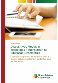 Dispositivos Móveis e Tecnologia Touchscreen na Educação Matemática