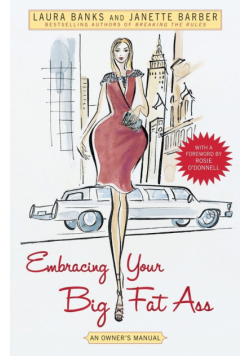 Embracing Your Big Fat Ass