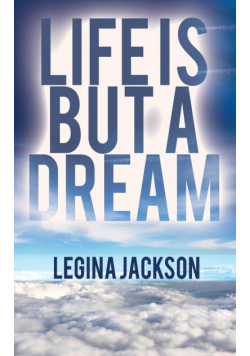 Life Is but a Dream