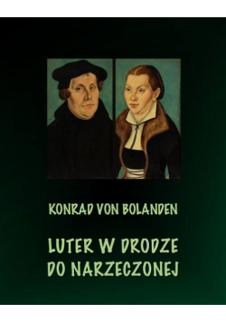 Luter w drodze do narzeczonej