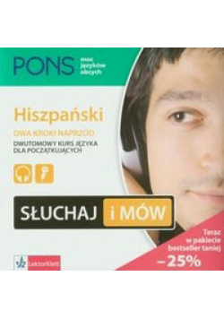 Słuchaj i mów. Hiszpański Dwa kroki naprzód PONS