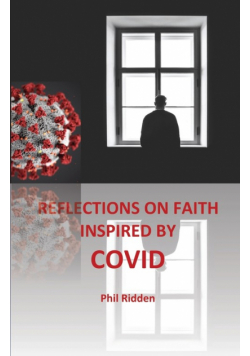 Reflections On Faith Inspired By Covid