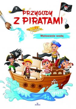 Przygody z piratami. Malowanie wodą