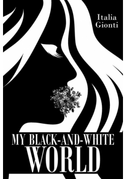 My Black and White World