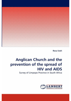 Anglican Church and the prevention of the spread of HIV and AIDS