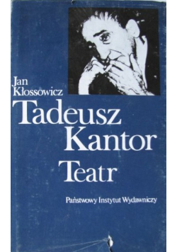 Tadeusz Kantor  Teatr