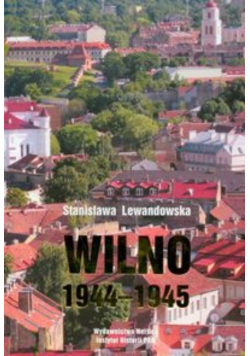 Wilno 1944 - 1945