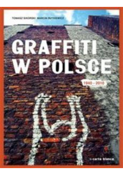 Graffiti w Polsce 1940 - 2010